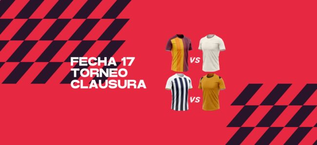 fecha-17-torneo-clausura