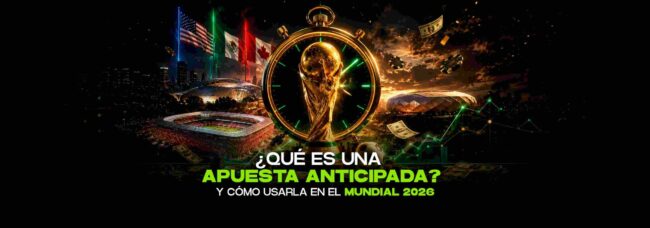 que es la apuesta anticipada